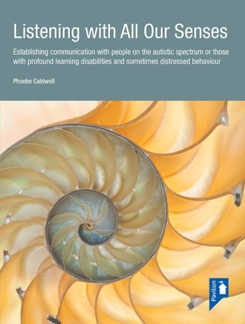 Phoebe Caldwell - Listening with All Our Senses, E-bok