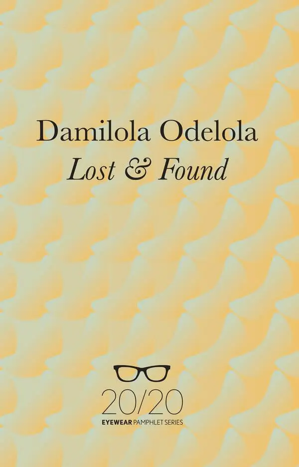 Damilola Odelola - Lost & Found, Häftad. Tillgänglighet: Lägg i varukorg