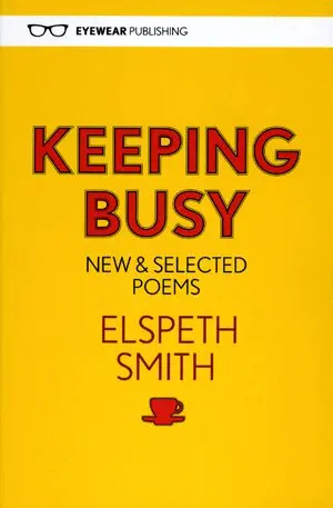 Elspeth Smith - Keeping Busy: New & Selected Poems, Häftad. Tillgänglighet: Lägg i varukorg