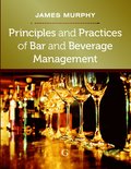 Principles and Practices of Bar and Beverage Management