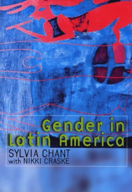 Sylvia Chant - Gender in Latin America, E-bok