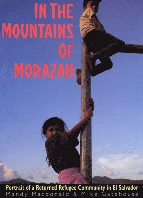Mike Gatehouse - In The Mountains of Morazan, E-bok