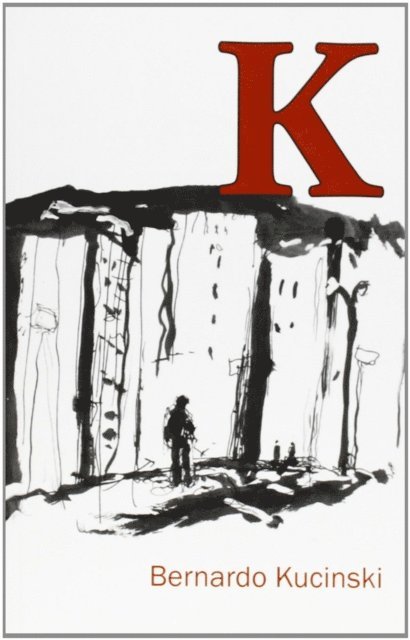 Bernardo Kucinski - K, E-bok