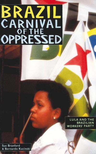 Sue Branford - Brazil: Carnival of the Oppressed, E-bok