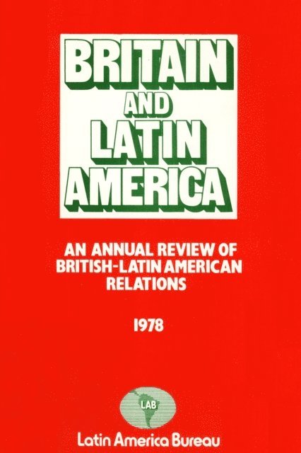 Latin America Bureau - Britain and Latin America 1978, E-bok