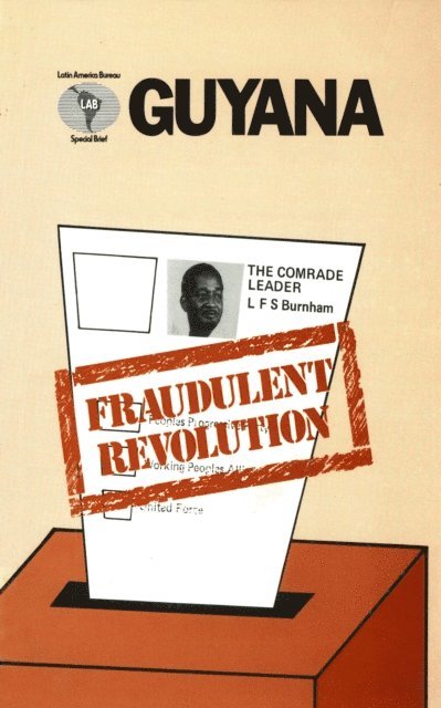 Latin America Bureau - Guyana: Fraudulent Revolution, E-bok
