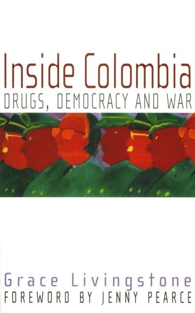 Grace Livingstone - Inside Colombia, E-bok