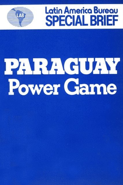 Latin America Bureau - Paraguay, E-bok