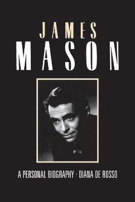 De Rosso Diane - James Mason - a Personal Biography, Häftad