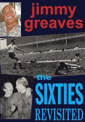 Jimmy Greaves - Sixties Revisited, Häftad