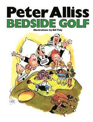 Peter Alliss - Bedside Golf, Häftad. Tillgänglighet: Lägg i varukorg