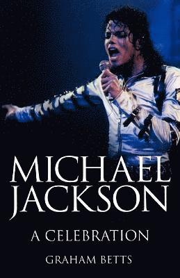 Betts Graham - Michael Jackson: a Celebration, Häftad