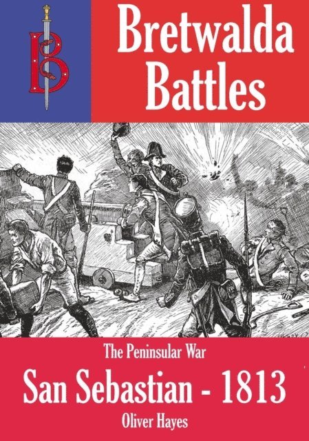 Oliver Hayes - San Sebastian 1813, E-bok
