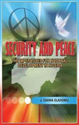 Isawa J Elaigwu - Security and Peace, Inbunden. Tillgänglighet: Lägg i varukorg