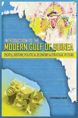 Otoabasi Akpan - Introduction to the Modern Gulf of Guinea, Häftad. Tillgänglighet: Lägg i varukorg