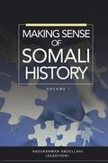 Making Sense of Somali History