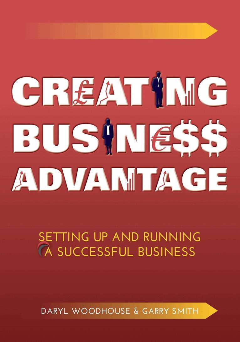 Daryl Woodhouse, Garry Smith - Creating Business Advantage, Häftad. Tillgänglighet: Lägg i varukorg