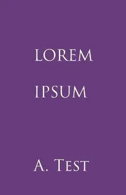 Alex Test - Lorem Ipsum, Häftad. Tillgänglighet: Tillfälligt slut