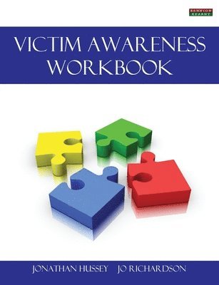 Jonathan Hussey, Jo Richardson - Victim Awareness Workbook [Probation Series], Häftad