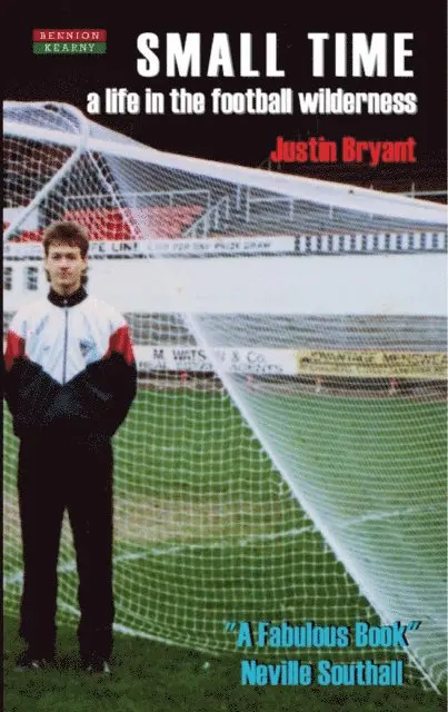 Justin Bryant - Small Time: A Life in the Football Wilderness, E-bok. Tillgänglighet: Lägg i varukorg