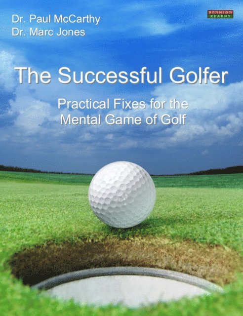 Marc Jones, Paul McCarthy - Successful Golfer: Practical Fixes for the Mental Game of Golf, E-bok