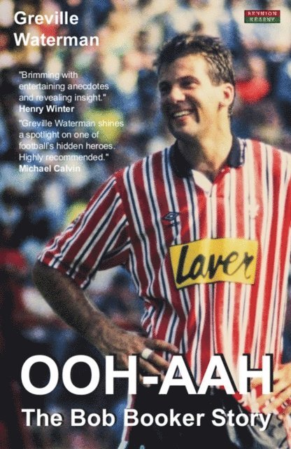 Greville Waterman - OOH-AAH: The Bob Booker Story, E-bok