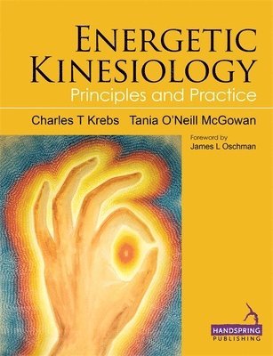 Charles Krebs, Tania McGowan - Energetic Kinesiology, Häftad. Tillgänglighet: Lägg i varukorg