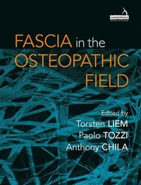 Fascia in the Osteopathic Field