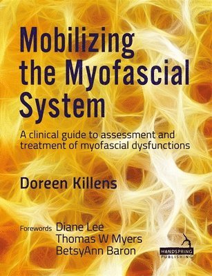 Doreen Killens - Mobilizing the Myofascial System, Häftad. Tillgänglighet: Lägg i varukorg