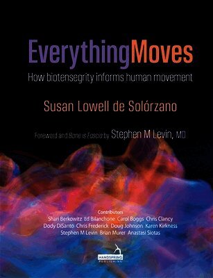 Susan Lowell de Solórzano - Everything Moves, Häftad. Tillgänglighet: Lägg i varukorg