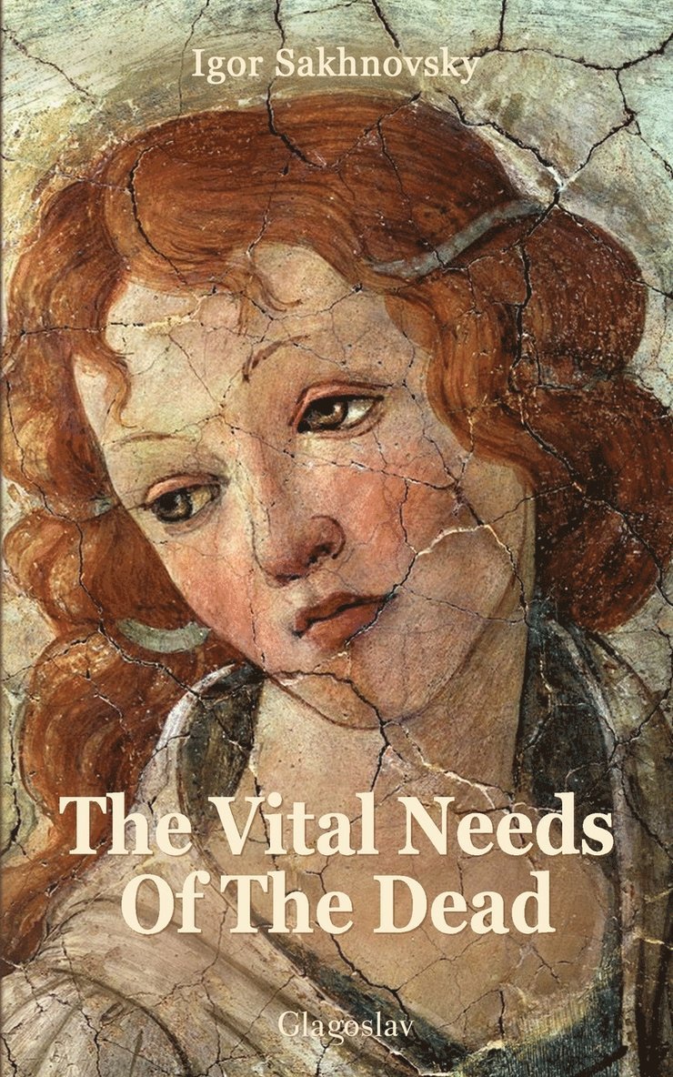 Igor Sakhnovsky - Vital Needs Of The Dead By Igor Sakhnovsky, Häftad