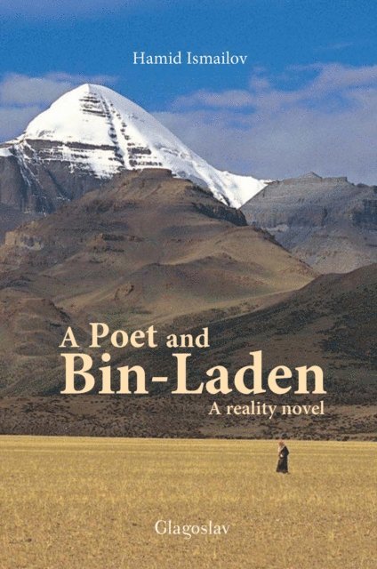 Hamid Ismailov - Poet and Bin-Laden, E-bok. Tillgänglighet: Lägg i varukorg