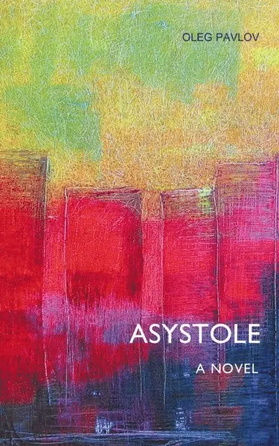 Oleg Pavlov - Asystole, E-bok. Tillgänglighet: Lägg i varukorg