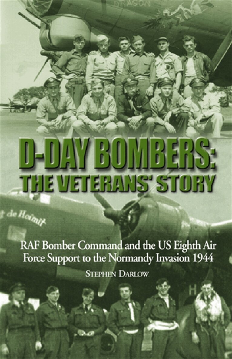 Steve Darlow - D-Day Bombers: The Veterans' Story, E-bok