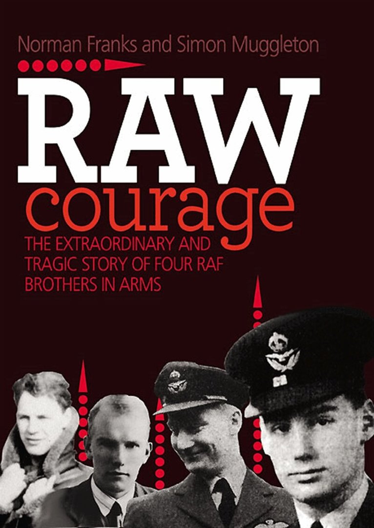 Norman Franks, Simon Muggleton - Raw Courage, E-bok
