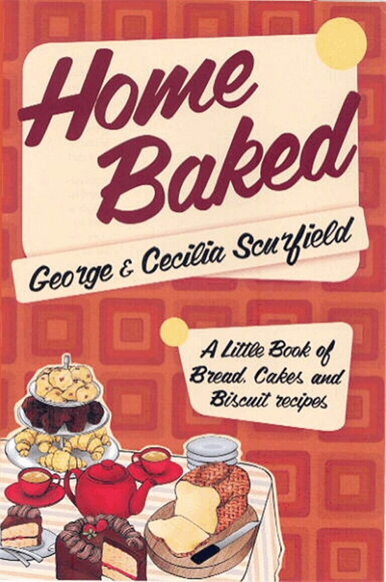 Cecilia Scurfield, George Scurfield - Home Baked, E-bok