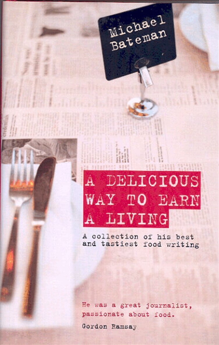 Michael Bateman - Delicious Way to Earn a Living, E-bok