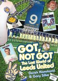 Got; Not Got: Leeds United