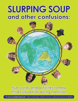Maryam Afnan Ahmad, Ulrike Gemmer, Cherie Emigh, Barbara Menezes, Kathryn Tonges, Lucinda Willshire - Slurping Soup and Other Confusions, Häftad