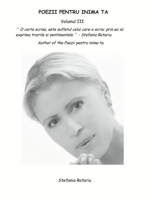 Stefania Rotariu - Poezii Pentru Inima Ta Volumul III, Häftad. Tillgänglighet: Lägg i varukorg