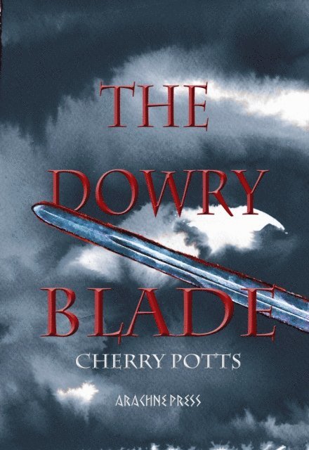 Cherry Potts - Dowry Blade, E-bok
