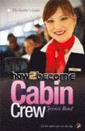 How to Become Cabin Crew: The Insider's Guide