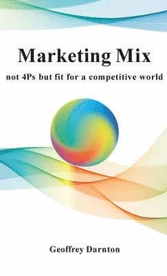 Geoffrey Darnton - Marketing Mix, Inbunden. Tillgänglighet: Lägg i varukorg