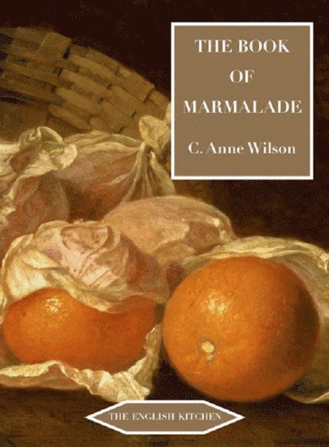 C. Anne Wilson - Book of Marmalade, E-bok