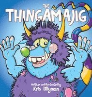 Kris Lillyman - Thingamajig (Hard Cover), Inbunden. Tillgänglighet: Lägg i varukorg