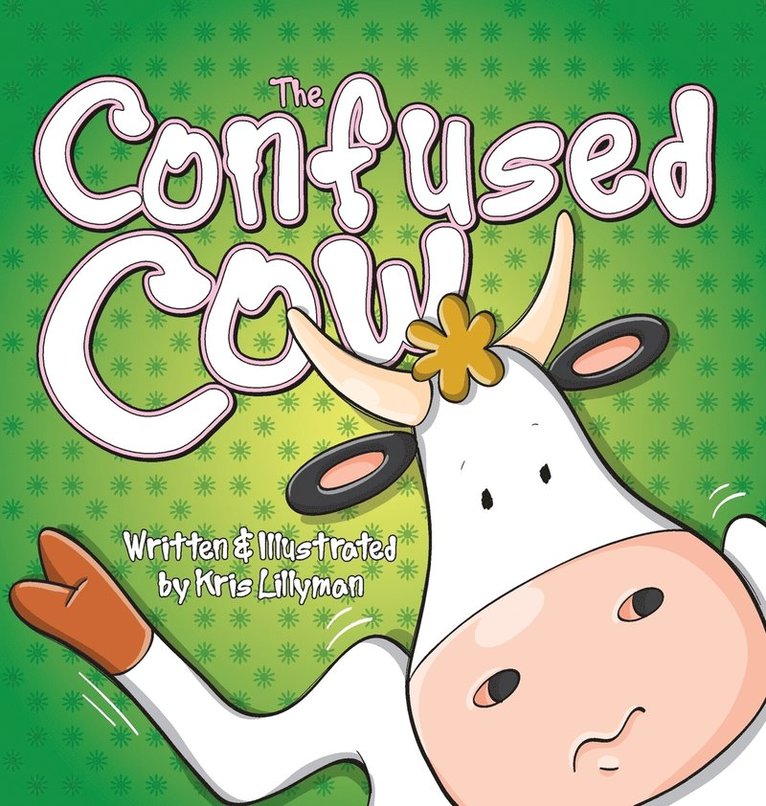 Kris Lillyman - Confused Cow (Hard Cover), Inbunden. Tillgänglighet: Lägg i varukorg