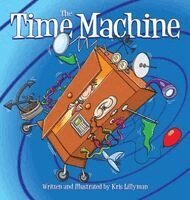 Kris Lillyman - Time Machine (Hard Cover), Inbunden. Tillgänglighet: Lägg i varukorg