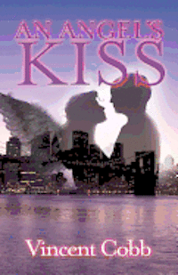 Vincent Cobb - An Angel's Kiss, Häftad