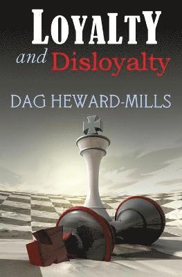 Dag Heward-Mills - Loyalty & Disloyalty, Häftad