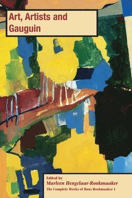 Marleen Hengelaar-Rookmaaker - Art, Artists and Gauguin, Häftad